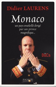 David Laurens - Monaco, un pays ensoleillé dirigé par un prince.