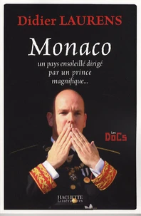 Monaco, un pays ensoleillé dirigé par un prince
