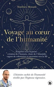 Voyage au coeur de l'humanité