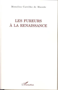 Les fureurs à la Renaissance