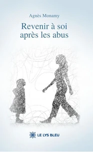 Revenir à soi après les abus