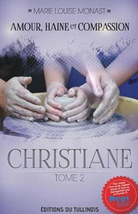 AMOUR, HAINE et COMPASSION Tome 2