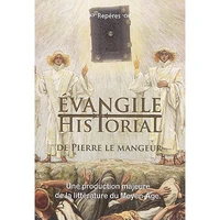 Evangile historial de Pierre le Mangeur
