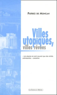 Villes utopiques, villes rêvées