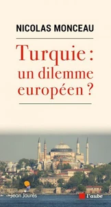 Turquie : un dilemne européen ?