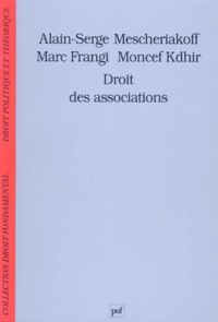 Moncef Kdhir et Marc Frangi - Droit des associations.