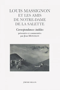 Louis Massignon et les amis de Notre-Dame de la Salette