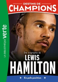 Une biographie de Lewis Hamilton