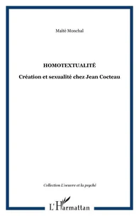Homotextualité : création et sexualité chez Jean Cocteau