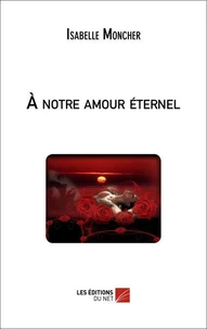 A notre amour éternel
