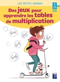 Des jeux pour apprendre les tables de multiplication