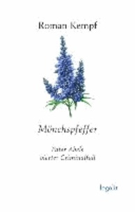 Mönchspfeffer - Pater Abels vierter Criminalfall.