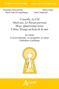 Le roman - L'oeuvre littéraire, ses propriétés, sa valeur - Littérature et politique