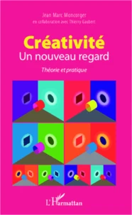 Créativité, un nouveau regard