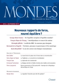 Georges-Henri Soutou et François Bujon de l'Estang - Mondes N° 5, Automne 2010 : Nouveau rapports de force, nouvel équilibre ?.