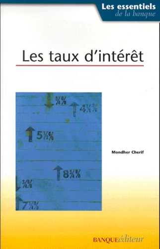 Mondher Cherif - Les Taux D'Interet.