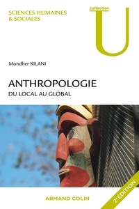 Mondher Kilani - Anthropologie - Du local au global.