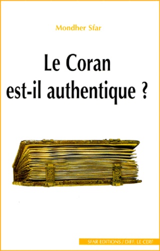 Mondher Sfar - Le Coran est-il authentique ?.