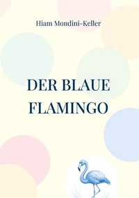 Der blaue Flamingo