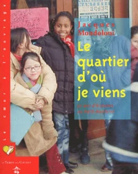 Le quartier d'où je viens