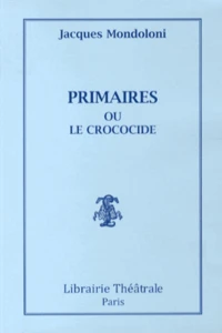 Primaires ou le crococide