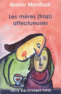 Les mères (trop) affectueuses