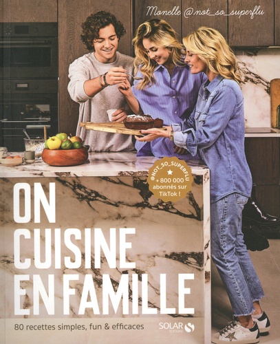On cuisine en famille de Monelle - Grand Format - Livre - Decitre