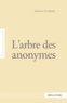 Monette Besry - L'arbre des anonymes.