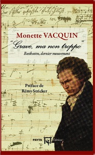 Monette Vacquin - "Grave, ma non troppo" - Beethoven, dernier mouvement.