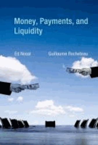 Money, Payments, and Liquidity.
