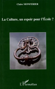 La Culture, un espoir pour l'Ecole ?