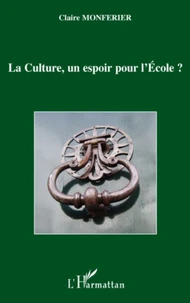 La Culture, un espoir pour l'Ecole ?