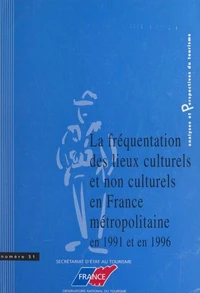 La fréquentation des lieux culturels et non culturels, en France métropolitaine, en 1991 et en 1996
