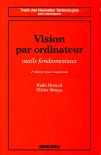 Vision Par Ordinateur. Outils Fondamentaux, 2eme Edition Revue Et Augmentee
