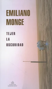 Tejer la oscuridad