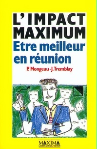  Mongeau et J Tremblay - L'impact maximum - Être meilleur en réunion.