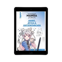 Pocketbooks Manga zeichnen - Teil 3: Haare, Style &amp; Katzenöhrchen