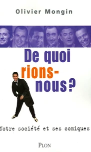 De quoi rions-nous ?