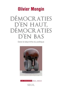 Démocraties d'en haut, démocraties d'en bas