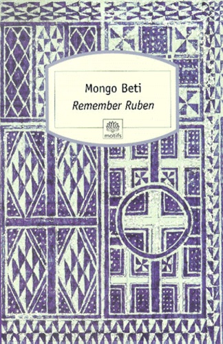 Mongo Beti - Remember Ruben.