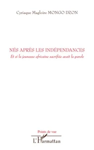 Nés après les indépendances