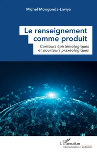 Le renseignement comme produit