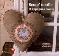 Scrap' textile et appliqués brodés
