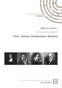 Monia Sanekli - L'Inconscient - Freud : Spinoza, Schopenhauer, Nietzsche.