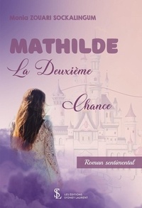 Rapidshare kindle book téléchargements Mathilde  - La deuxième chance en francais