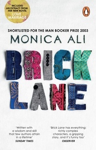 Monica Ali - Brick Lane - By the bestselling author of LOVE MARRIAGE.