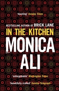 Monica Ali - In The Kitchen.