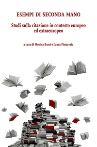 Monica Barsi et Laura Pinnavaia - Esempi di seconda mano - Studi sulla citazione in contesto europeo ed extraeuropeo.