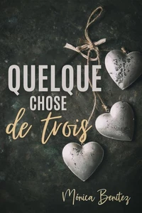 Quelque chose de trois
