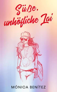 Süße, unhöfliche Lai